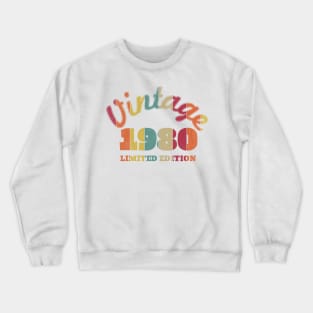 Vintage 1980 Limited Edition | Born In 1980 Crewneck Sweatshirt
